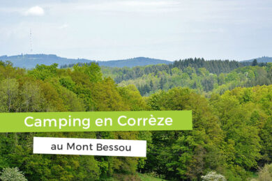 Camping en Corrèze Mont Bessou