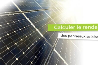 Calculer rendement panneaux solaires