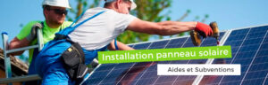 Aides et subventions installation panneau solaire