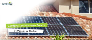Combinaison panneaux solaires et pompe à chaleur