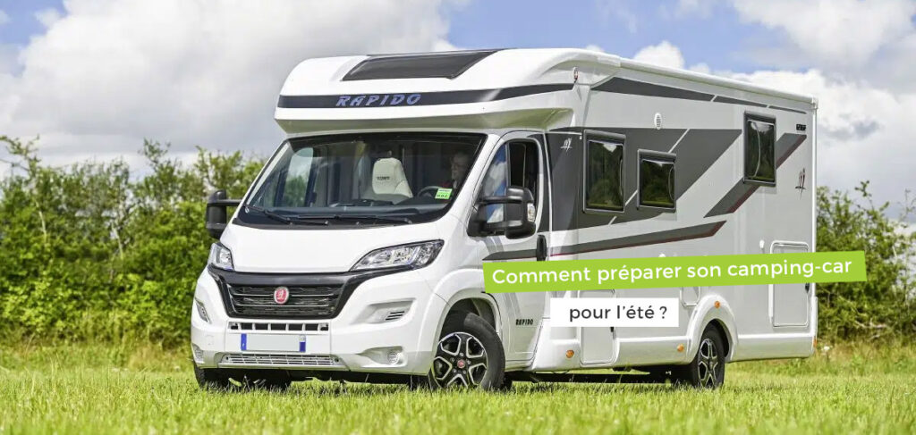 Préparer son camping-car pour l'été